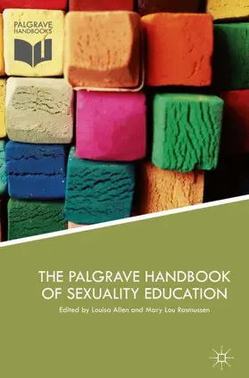 Allen / Rasmussen |  The Palgrave Handbook of Sexuality Education | Buch |  Sack Fachmedien
