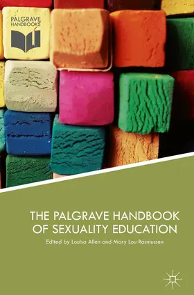 Allen / Rasmussen |  The Palgrave Handbook of Sexuality Education | eBook | Sack Fachmedien