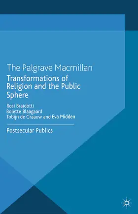 Braidotti / Blaagaard / Graauw | Transformations of Religion and the Public Sphere | E-Book | sack.de