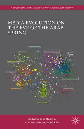 Hudson / Iskandar / Kirk |  Media Evolution on the Eve of the Arab Spring | eBook | Sack Fachmedien