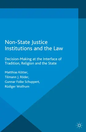 Kötter / Röder / Schuppert |  Non-State Justice Institutions and the Law | eBook | Sack Fachmedien