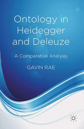 Rae | Ontology in Heidegger and Deleuze | E-Book | sack.de