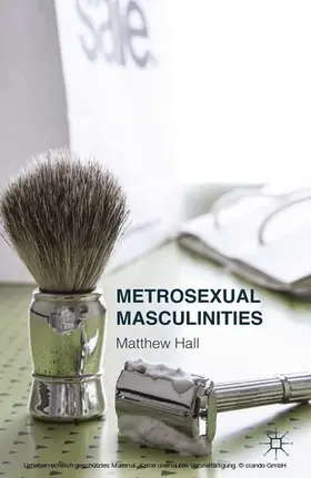 Hall |  Metrosexual Masculinities | eBook | Sack Fachmedien