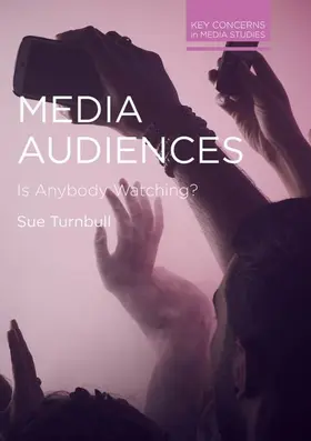 Turnbull | Media Audiences | Buch | 978-1-137-40510-4 | www2.sack.de