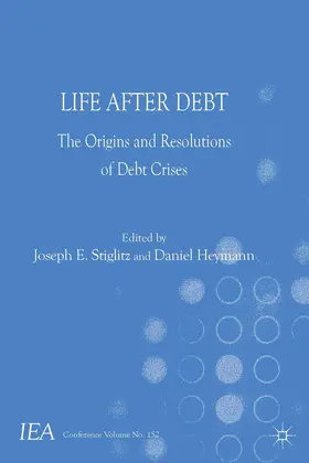 Stiglitz / Heymann |  Life After Debt | Buch |  Sack Fachmedien