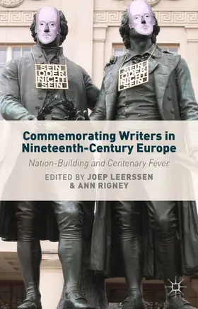 Leerssen / Rigney |  Commemorating Writers in Nineteenth-Century Europe | eBook | Sack Fachmedien