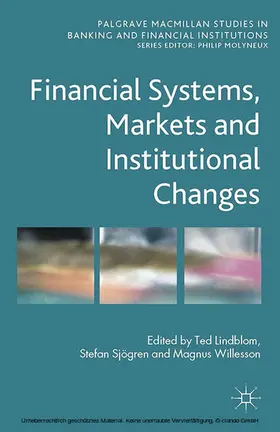 Lindblom / Sjögren / Willesson | Financial Systems, Markets and Institutional Changes | E-Book | sack.de