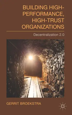 Broekstra |  Building High-Performance, High-Trust Organizations | Buch |  Sack Fachmedien