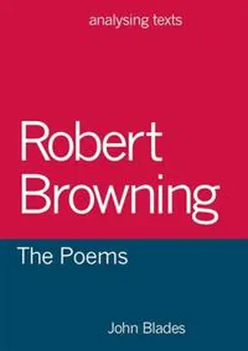 Blades |  Robert Browning: The Poems | eBook | Sack Fachmedien