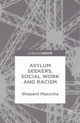 Masocha |  Asylum Seekers, Social Work and Racism | eBook | Sack Fachmedien