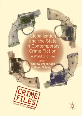 Pepper / Schmid |  Globalization and the State in Contemporary Crime Fiction | eBook | Sack Fachmedien