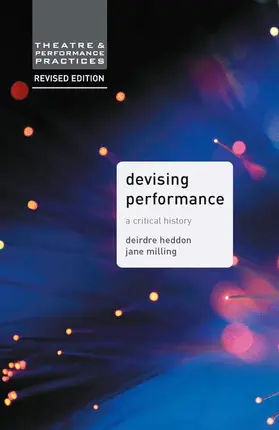 Milling / Heddon | Devising Performance | Buch | 978-1-137-42677-2 | sack.de