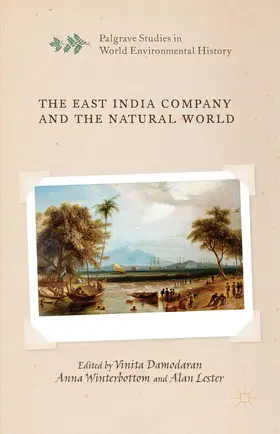 Damodaran / Winterbottom / Lester |  The East India Company and the Natural World | Buch |  Sack Fachmedien