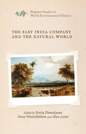 Damodaran / Winterbottom / Lester |  The East India Company and the Natural World | eBook | Sack Fachmedien