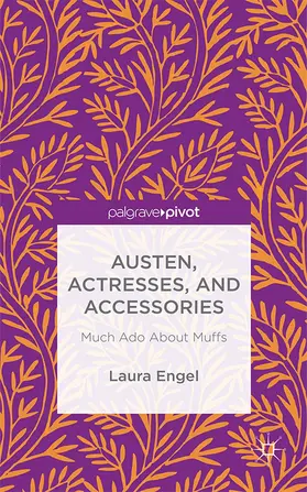 Engel |  Austen, Actresses and Accessories | Buch |  Sack Fachmedien