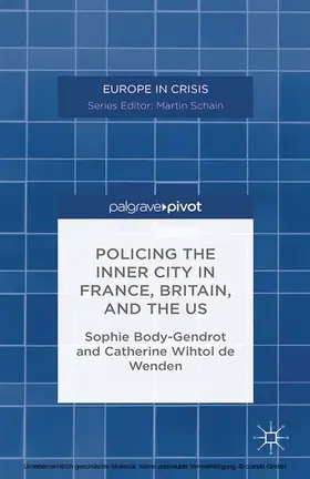 Body-Gendrot / Wenden |  Policing the Inner City in France, Britain, and the US | eBook | Sack Fachmedien