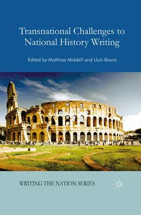 Middell / Aulinas |  Transnational Challenges to National History Writing | Buch |  Sack Fachmedien