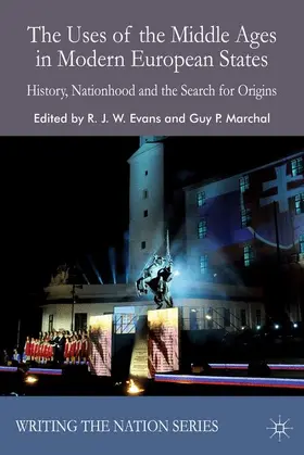 Evans / Marchal |  The Uses of the Middle Ages in Modern European States | Buch |  Sack Fachmedien