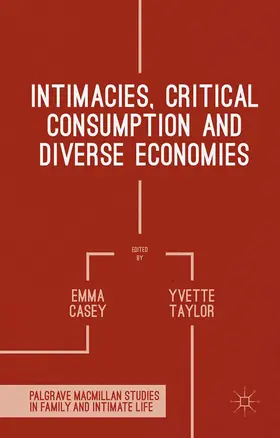 Taylor / Casey | Intimacies, Critical Consumption and Diverse Economies | E-Book | sack.de