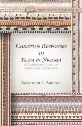 Akinade | Christian Responses to Islam in Nigeria | E-Book | sack.de
