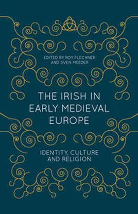 Flechner / Meeder |  Irish in Early Medieval Europe | Buch |  Sack Fachmedien