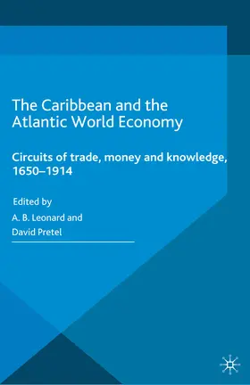 Leonard / Pretel |  The Caribbean and the Atlantic World Economy | eBook | Sack Fachmedien