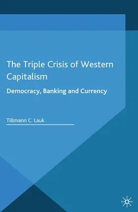 Lauk | The Triple Crisis of Western Capitalism | E-Book | sack.de