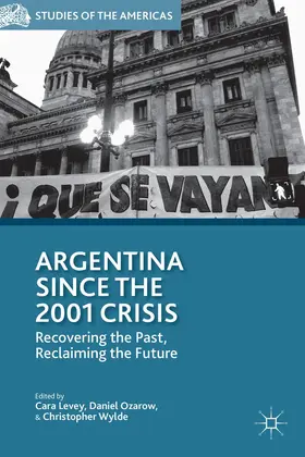 Levey / Ozarow / Wylde |  Argentina Since the 2001 Crisis | Buch |  Sack Fachmedien