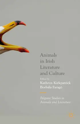 Kirkpatrick / Faragó |  Animals in Irish Literature and Culture | eBook | Sack Fachmedien