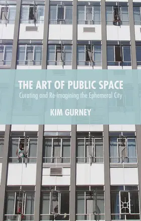 Gurney |  The Art of Public Space | Buch |  Sack Fachmedien