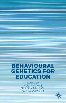 Kovas / Gaysina / Malykh |  Behavioural Genetics for Education | Buch |  Sack Fachmedien