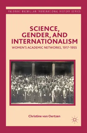 von Oertzen |  Science, Gender, and Internationalism | eBook | Sack Fachmedien