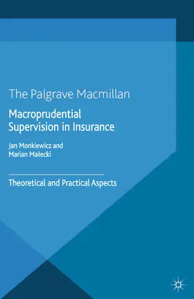 Monkiewicz / Malecki / Ma?ecki | Macroprudential Supervision in Insurance | E-Book | sack.de