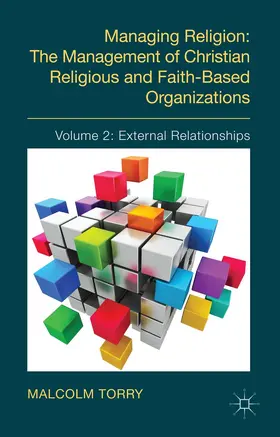 Torry |  Managing Religion: The Management of Christian Religious and Faith-Based Organizations | Buch |  Sack Fachmedien