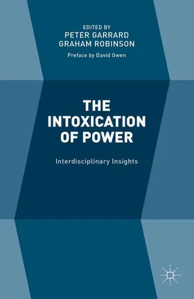 Robinson / Garrard |  The Intoxication of Power | eBook | Sack Fachmedien