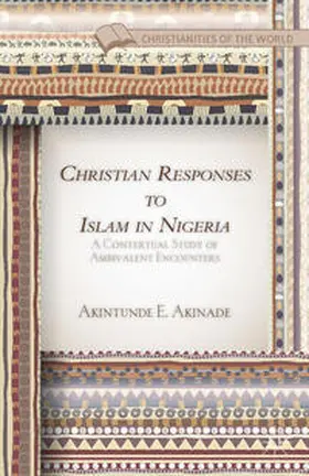 Akinade |  Christian Responses to Islam in Nigeria | Buch |  Sack Fachmedien