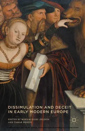 Eliav-Feldon / Herzig | Dissimulation and Deceit in Early Modern Europe | E-Book | sack.de