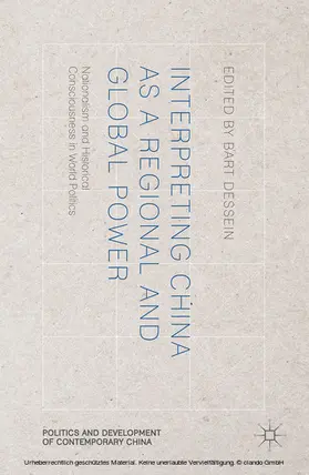 Dessein |  Interpreting China as a Regional and Global Power | eBook | Sack Fachmedien
