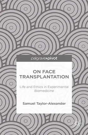 Taylor-Alexander |  On Face Transplantation | eBook | Sack Fachmedien