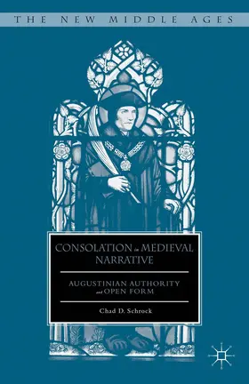 Schrock | Consolation in Medieval Narrative | Buch | 978-1-137-45335-8 | sack.de