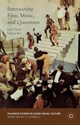 Dubowsky |  Intersecting Film, Music, and Queerness | Buch |  Sack Fachmedien