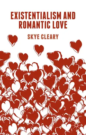 Cleary |  Existentialism and Romantic Love | Buch |  Sack Fachmedien