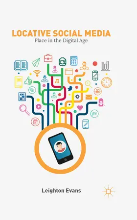 Evans | Locative Social Media | E-Book | www2.sack.de