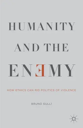 Gullì |  Humanity and the Enemy | Buch |  Sack Fachmedien
