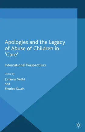 Sköld / Swain | Apologies and the Legacy of Abuse of Children in 'Care' | E-Book | sack.de