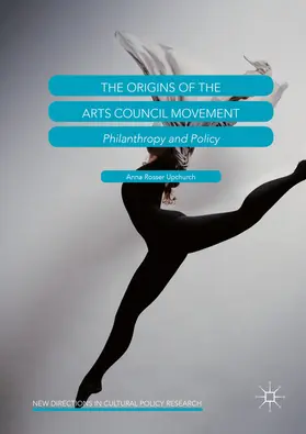 Upchurch |  The Origins of the Arts Council Movement | eBook | Sack Fachmedien