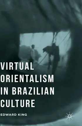 King | Virtual Orientalism in Brazilian Culture | E-Book | sack.de