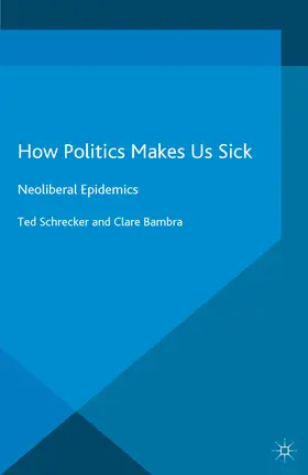 Schrecker / Bambra |  How Politics Makes Us Sick | eBook | Sack Fachmedien