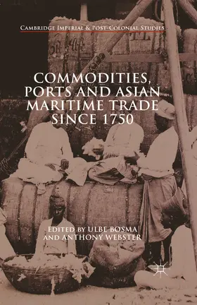 Webster / Bosma |  Commodities, Ports and Asian Maritime Trade Since 1750 | eBook | Sack Fachmedien