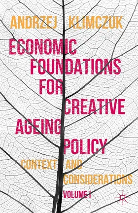 Klimczuk |  Economic Foundations for Creative Ageing Policy | Buch |  Sack Fachmedien